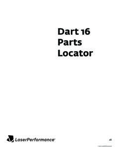 Dart 16 Parts Locator 28 ©2010 LaserPerformance