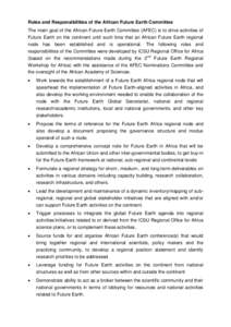 Roles and Responsibilities of the African Future Earth Committee The main goal of the African Future Earth Committee (AFEC) is to drive activities of Future Earth on the continent until such time that an African Future E