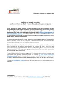 Communiqué de presse – 11 décembre[removed]Audition au Congrès américain sur les violations des droits des travailleurs dans les usines de jouets L’ONG partenaire de Peuples Solidaires, le China Labor Watch (CLW), 