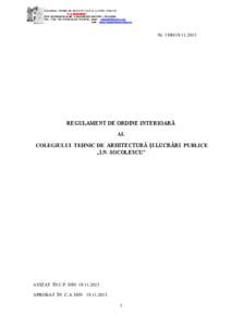 COLEGIUL TEHNIC DE ARHITECTURĂ ŞI LUCRĂRI PUBLICE “I. N. SOCOLESCU” STR. OCCIDENT ULUI NR. 12 BUCURESTI, SECTOR 1, CP[removed]TEL / FAX : [removed], [removed], email : [removed] web : www.colegiul