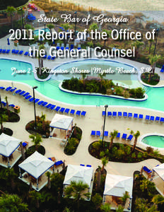 State Bar of Georgia[removed]Report of the Office of the General Counsel June 2-5 |Kingston Shores |Myrtle Beach, S.C.