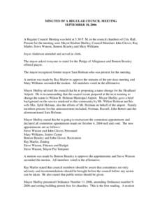 MINUTES OF A REGULAR COUNCIL MEETING SEPTEMBER 18, 2006 A Regular Council Meeting was held at 5:30 P. M. in the council chambers of City Hall. Present for the meeting were Mayor Reuben Shelley, Council Members John Glove