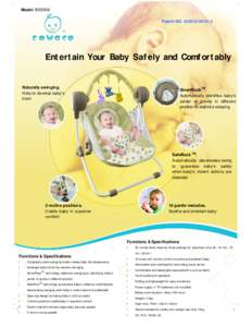 Model: BSE900 Patent NO[removed]Entertain Your Baby Safely and Comfortably  Naturally swinging.