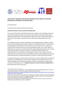 OPEN LETTER TO MARGARET CHAN AND JOSÉ GRAZIANO DA SILVA AHEAD OF THE SECOND INTERNATIONAL CONFERENCE ON NUTRITION (ICN2) 17 November 2014 Dear Director-General Chan and Director-General Silva, A Global Convention to Pro
