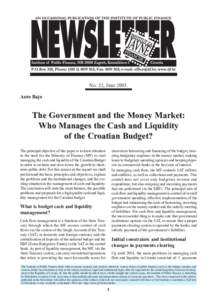 No. 22, June[removed]Anto Bajo The Government and the Money Market: Who Manages the Cash and Liquidity of the Croatian Budget?