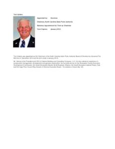 Tom Adams Appointed by: Governor  Chairman, North Carolina State Ports Authority