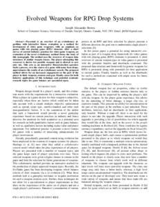 Evolved Weapons for RPG Drop Systems Joseph Alexander Brown School of Computer Science, University of Guelph, Guelph, Ontario, Canada, N1G 2W1 Email:  Abstract—Presented is an overview of an evolutionar