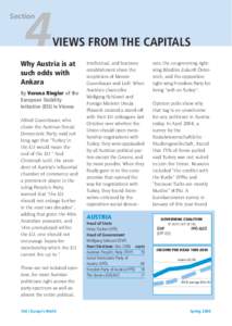 Chancellors of Austria / Right-wing populism / Elections in Austria / Freedom Party of Austria / Wolfgang Schüssel / Social Democratic Party of Austria / Accession of Turkey to the European Union / Jörg Haider / Alfred Gusenbauer / Politics of Europe / Europe / Politics