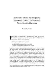 Sometime a Fire: Re-imagining Elemental Conflict in Northern Australia’s Gulf Country Richard J. Martin  I