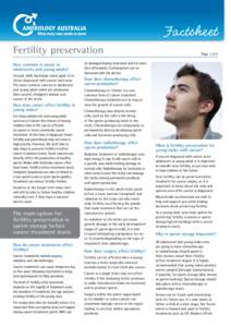 Factsheet	 Fertility preservation How common is cancer in adolescents and young adults? Around 1000 Australian males aged 15 to 29 are diagnosed with cancer each year.