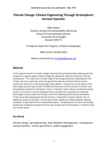 Submitted manuscript; pre-publication MayClimate Change: Climate Engineering Through Stratospheric Aerosol Injection Mike Hulme Science, Society and Sustainability (3S) Group