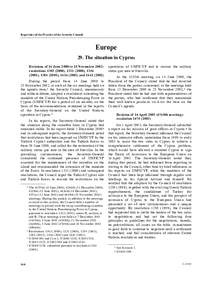 Repertoire of the Practice of the Security Council  Europe 29. The situation in Cyprus Decisions of 14 June 2000 to 25 November 2002: resolutions[removed]), [removed]), 1354