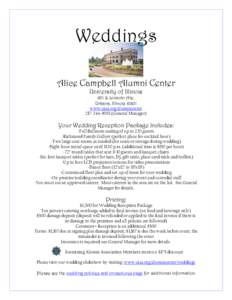 Weddings Alice Campbell Alumni Center University of Illinois 601 S. Lincoln Ave. Urbana, Illinois 61801