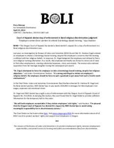 Press Release For Immediate Distribution April 23, 2013 CONTACT: Charlie Burr, [removed]cell.  Court of Appeals denies stay of enforcement in Bend religious discrimination judgment