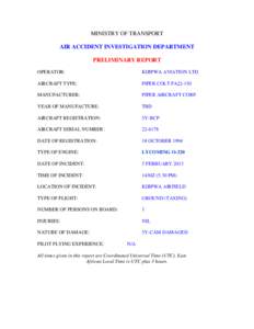 MINISTRY OF TRANSPORT AIR ACCIDENT INVESTIGATION DEPARTMENT PRELIMINARY REPORT OPERATOR:  KIJIPWA AVIATION LTD