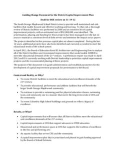 Guiding Change Document for the District Capital Improvement Plan Draft for BOE review on[removed]The South Orange-Maplewood School District aims to provide well-maintained and safe facilities that enable focused and ef