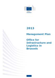 2013 Management Plan Office for Infrastructure and Logistics in Brussels