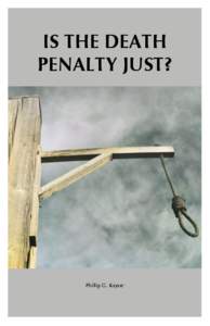 IS THE DEATH PENALTY JUST?