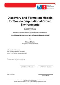 Discovery and Formation Models for Socio-computational Crowd Environments DISSERTATION submitted in partial fulfillment of the requirements for the degree of