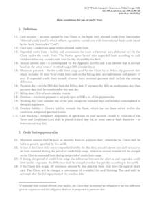 JSC VTB Bank (Georgia) 14 Chanturia str. Tbilisi, Georgia, 0108, tel: +[removed], fax: +[removed]www.vtb.ge, [removed] Main conditions for use of credit limit 1. Definitions