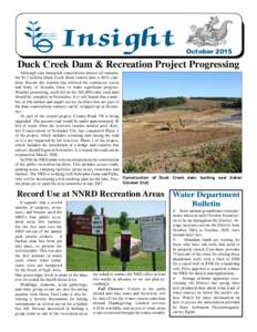 Nemaha Natural Resources District  October 2015 Duck Creek Dam & Recreation Project Progressing Although rain hampered construction almost all summer,