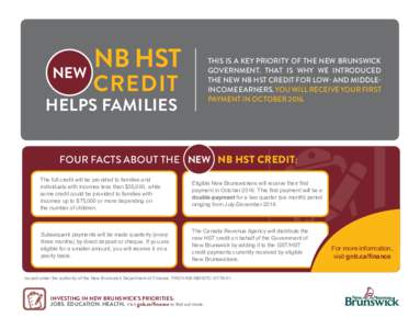 NB HST NEW THIS IS A KEY PRIORITY OF THE NEW BRUNSWICK GOVERNMENT. THAT IS WHY WE INTRODUCED