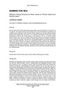 Nash: Naming the Sea  NAMING THE SEA Offshore Fishing Grounds as Place names on Pitcairn Island and Norfolk Island1