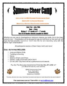 JOIN US FOR THE 2014 SUMMER CHEERLEADING CAMP HOSTED BY THE AWARD WINNING BRENTSVILLE DISTRICT HIGH SCHOOL CHEERLEADERS July 21st – July 25th 9am – 12pm Rising 1st - 5th grade & 6th – 7th grade