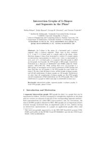 Intersection Graphs of L-Shapes and Segments in the Plane? Stefan Felsner1 , Kolja Knauer2 , George B. Mertzios3 , and Torsten Ueckerdt4 1  Institut f¨