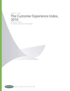 January 11, 2010  The Customer Experience Index, 2010 by Bruce D. Temkin for Customer Experience Professionals