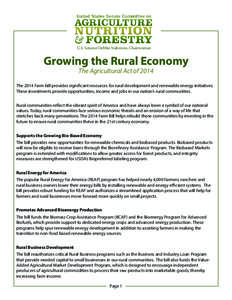 U.S. Senator Debbie Stabenow, Chairwoman  Growing the Rural Economy The Agricultural Act of[removed]The 2014 Farm bill provides significant resources for rural development and renewable energy initiatives.