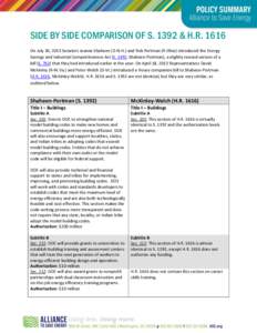 SIDE BY SIDE COMPARISON OF S. 1392 & H.R[removed]On July 30, 2013 Senators Jeanne Shaheen (D-N.H.) and Rob Portman (R-Ohio) introduced the Energy Savings and Industrial Competitiveness Act (S. 1392, Shaheen-Portman), a sli