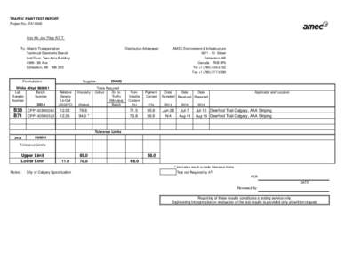 TRAFFIC PAINT TEST REPORT Project No.: EA16048 Attn: Mr. Joe Filice R.E.T. To: Alberta Transportation Technical Standards Branch