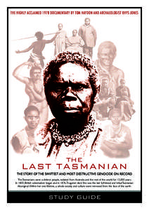 THE HIGHLY ACCLAIMED 1978 DOCUMENTARY BY TOM HAYDON AND ARCHAEOLOGIST RHYS JONES  THE LAST TASMANIAN