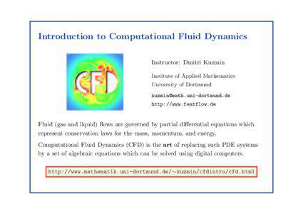 Introduction to Computational Fluid Dynamics Instructor: Dmitri Kuzmin Institute of Applied Mathematics