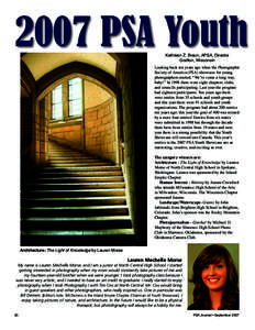 2007 PSA Youth Kathleen Z. Braun, APSA, Director Grafton, Wisconsin Looking back ten years ago when the Photographic Society of America (PSA) showcase for young