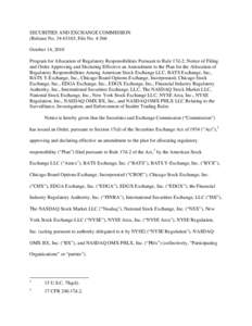 Financial system / Securities Exchange Act / Financial Industry Regulatory Authority / Chicago Stock Exchange / NASDAQ / U.S. Securities and Exchange Commission / International Securities Exchange / American Stock Exchange / NYSE Arca / Self-regulatory organizations / Economy of the United States / New York City