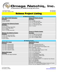 4418 Pesson Road New Iberia, Louisiana[removed]Subsea Project Listing  Trial WSA & PLET Fabrication