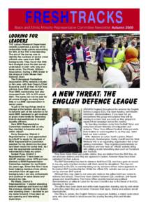 FRESHTRACKS  Black and Ethnic Minority Representative Committee Newsletter Autumn 2009 LOOKING FOR LEADERS