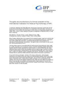 Thoughts and recollections of a former president of the International Federation for Medical Psychotherapy (IFMP) “I could have called this book False Memories. Not because consciously I want to tell a lie but