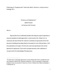 Forthcoming in P. Humphreys and C. Imbert (eds), Models, Simulations, and Representation, Routledge[removed]MODELING AND EXPERIMENTING1 Isabelle Peschard San Francisco State University