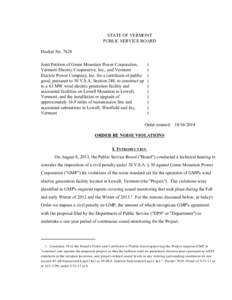 7628 Order Re Noise Violations STATE OF VERMONT PUBLIC SERVICE BOARD Docket No[removed]Joint Petition of Green Mountain Power Corporation, Vermont Electric Cooperative, Inc., and Vermont