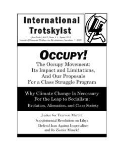 International Trotskyist (New Series) Vol. 1, Issue 4 • Spring 2012 Journal of Humanist Workers for Revolutionary Socialism • $3.00  OCCUPY!