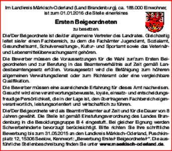 Im Landkreis Märkisch-Oderland (Land Brandenburg), caEinwohner, ist zumdie Stelle einer/eines Ersten Beigeordneten zu besetzen. Die/Der Beigeordnete ist die/der allgemeine Vertreter des Landrates. 