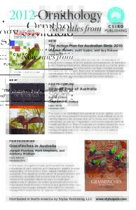 2012 Ornithology New titles from NEW The Action Plan for Australian Birds 2010 Stephen Garnett, Judit Szabo, and Guy Dutson