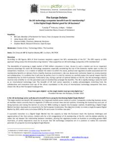 www.pictfor.org.uk Parliamentary Internet, Communications and Technology Forum, an Associate Parliamentary Group The Europe Debate: Do UK technology companies benefit from EU membership?