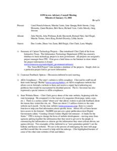 IOWAccess Advisory Council Meeting Minutes of January 11, 2001 Draft Present:  Carol French-Johnson, Marsha Carter, Jane Ginapp, Herb Strentz, Craig