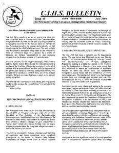 C.I.H.S. BULLETIN Issue 46 ISSNJuly 2005 The Newsletter of the Canadian Immigration Historical Society Czech Mates: Introduction to this special edition of the