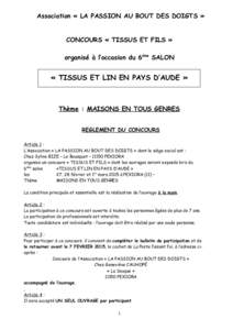 Association « LA PASSION AU BOUT DES DOIGTS » CONCOURS « TISSUS ET FILS » organisé à l’occasion du 6ème SALON « TISSUS ET LIN EN PAYS D’AUDE »