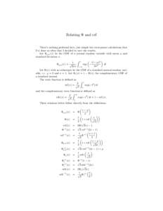 Relating Φ and erf  There’s nothing profound here, just simple but error-prone calculations that I’ve done so often that I decided to save the results. Let Φµ,σ (x) be the CDF of a normal random variable with mea